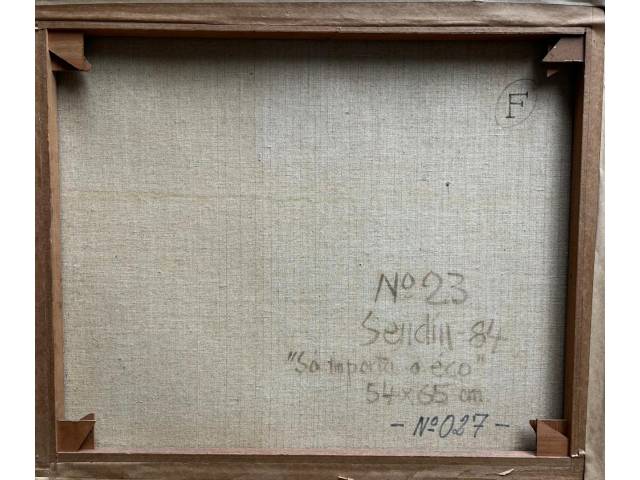 Armando Sendin óleo sobre tela 54 x 65cm "Só Importa o Eco" ass. CSD e verso datada 1984